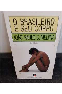 O Brasileiro e Seu Corpo