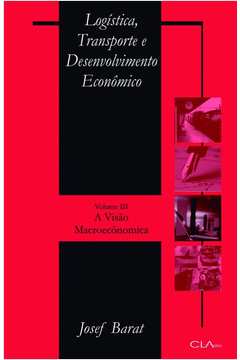 Logística, Transporte e Desenvolvimento Econômico - Vol. 3