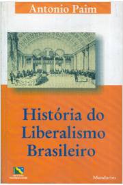História do Liberalismo Brasileiro