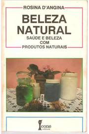 Beleza Natural - Saúde e Beleza Com Produtos Naturais