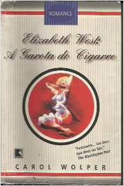 Elizabeth West: a Garota do Cigarro