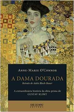 Livro: A Dama Dourada - Anne-marie Oconnor