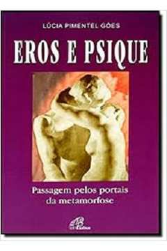 Eros e Psique Passagem Pelos Portais da Metamorfose