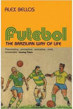 Futebol-soccer, the Brazilian Way