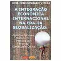 A Integração Econômica Internacional na era da Globalização