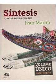 Síntesis - Curso de Lengua Española - Volume Único - Ensino Médio
