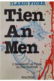 Tien An Men: o Massacre na Praça da Paz Celestial