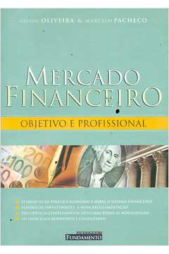 Mercado Financeiro: Objetivo e Profissional