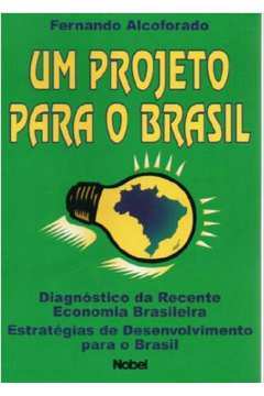 Um Projeto para o Brasil