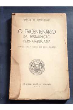 O Tricentenario da Restauração Pernambucana