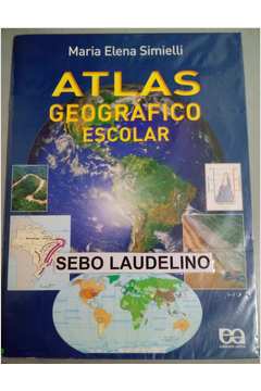 Livro: Atlas Geografico Escolar - Maria Elena Simielli | Estante Virtual