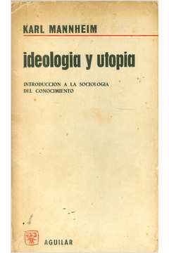 Ideologia y Utopia