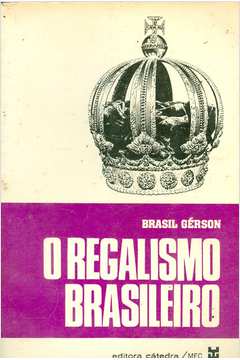 O Regalismo Brasileiro