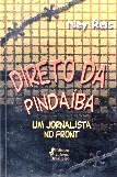 Direto da Pindaíba - um Jornalista no Front