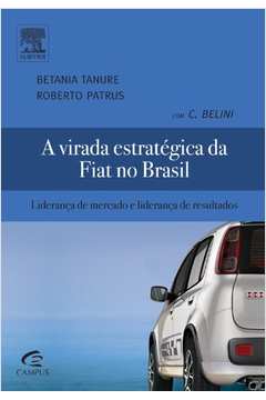 A Virada Estratégica da Fiat no Brasil