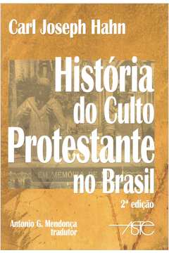 História do Culto Protestante no Brasil