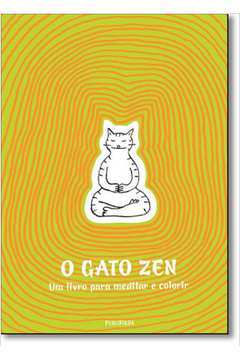 Gato Zen, O: um Livro para Meditar e Colorir
