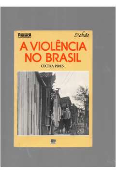 A Violência no Brasil - Col Polêmica