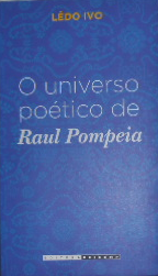 O Universo Poético de Raul Pompeia