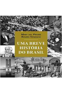 Uma Breve Historia do Brasil