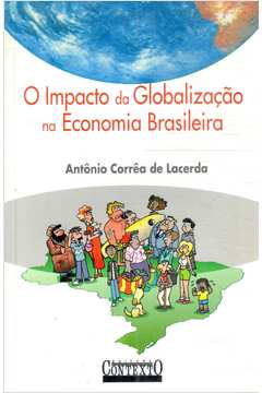 O Impacto da Globalização na Economia Brasileira