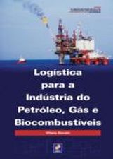Logística para a Indústria do Petróleo, Gás e Biocombustíveis