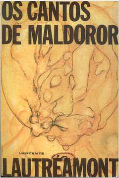 Os Cantos de Maldoror - pelo Conde de Lautréamont