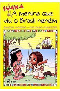 Luana a Menina Que Viu o Brasil Neném