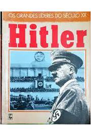 Os Grandes Lideres do Seculo xx Hitler