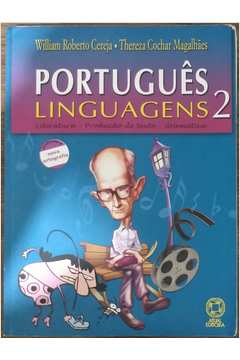 Português Linguagens 2 - Literatura, Produção de Texto e Gramática.
