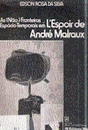 As (não) Fronteiras Espácio - Temporais Em Lespoir de André Malraux
