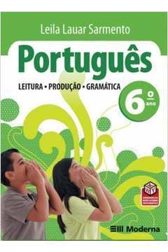 Português. Leitura, Produção, Gramática. 6º Ano - 3ª Edição