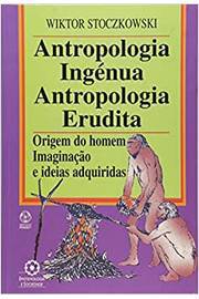 Antropologia Ingénua Antropologia Erudita