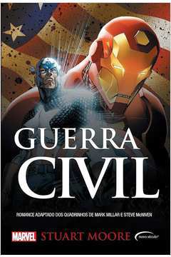 Guerra Civil - Romance Adaptado dos Quadrinhos de Mark Millar