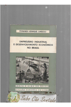 Empresário Industrial e Desenvolvimento Econômico do Brasil