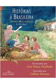 Histórias à Brasileira Pedro Malasartes e Outras - Vol 2