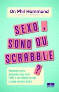 Sexo, Sono Ou Scrabble?