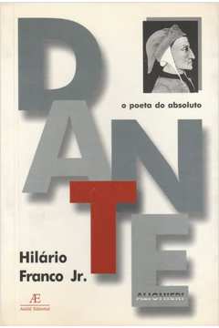 Dante Alighieri - o Poeta do Absoluto