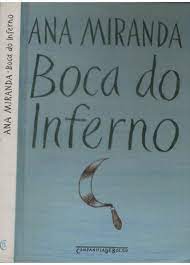 Boca do inferno (Nova edição) - Ana Miranda - Grupo Companhia das Letras