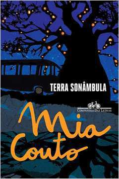 Livro: Terra Sonâmbula - Mia Couto | Estante Virtual