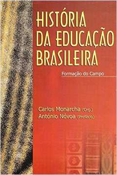 Historia da Educaçao Brasileira