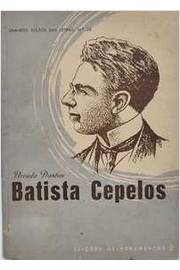 Batista Cepelos - Grandes Vultos das Letras Nº 20