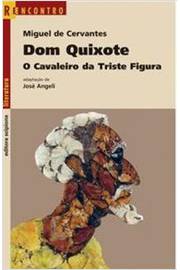 Dom Quixote - o Cavaleiro da Triste Figura