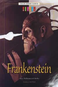 Coleção Grandes Clássicos - Frankenstein