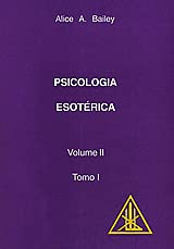 Psicologia Esoterica Volume Ii Tomo I
