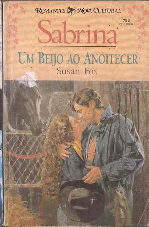 Um Beijo ao Anoitecer - Susan Fox Sabrina 793