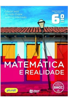 Matemática e Realidade 6 10ºedição Bncc
