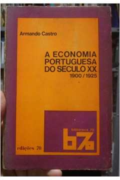 A Economia Portuguesa do Século XX