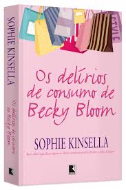Os Delírios de Consumo de Becky Bloom