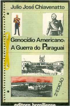 Genocídio Americano: a Guerra do Paraguai